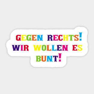 "Bunt gegen Rechts: Farbe für Toleranz und Vielfalt!" Sticker